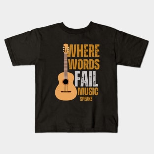 Where Words Fail Music Speaks Kids T-Shirt